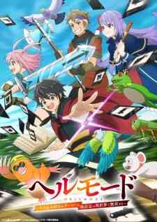 Hell Mode Yarikomizuki No Gamer Wa Hai Settei No Isekai De Musou Suru